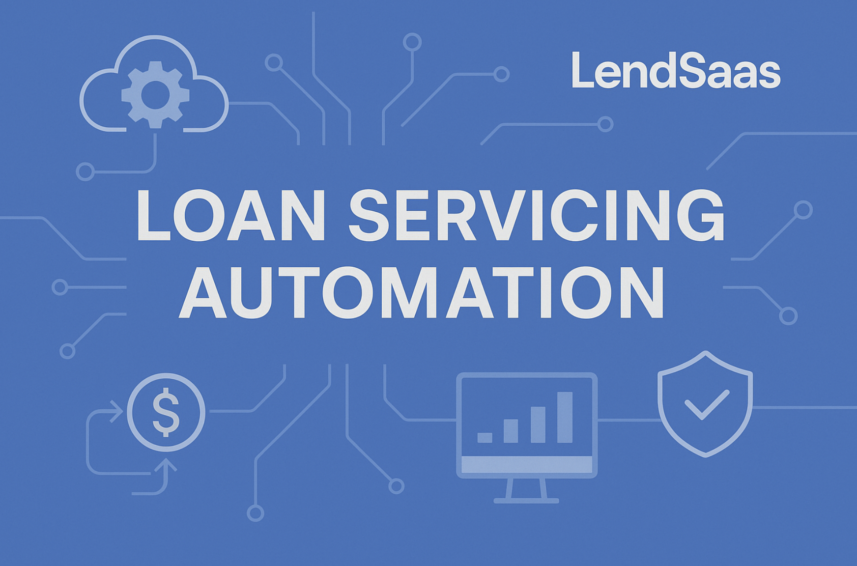 loan servicing automation